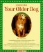  Caring for Your Older Dog