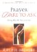  Prayer: Dare to Ask