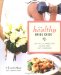 The Healthy Bride Guide: Be Fit And Look Fabulous from This Day Forward