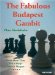 The Fabulous Budapest Gambit: Much More Than Just a Sharp Surprise Weapon