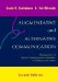  Augmentative and Alternative Communication: Management of Severe Communication Disorders in Children and Adults