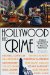  Hollywood and Crime: Original Crime Stories Set During the History of Hollywood