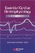  Essential Cardiac Electrophysiology: With Self Assessment