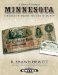 A History & Catalog of Minnesota Obsolete Bank Notes & Scrip: A Comprehensive Guide to Minnesota Paper Money from the Era of Minnesota Territory to the Great Depression