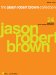 The Jason Robert Brown Collection