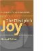 The Disciple's Joy: Six Practices for Spiritual Growth
