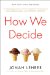  How We Decide
