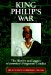  King Philip's War: The History and Legacy of America's Forgotten Conflict