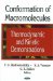  Conformation of Macromolecules: Thermodynamic and Kinetic Demonstrations