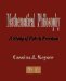  Mathematical Philosophy: A Study of Fate and Freedom Lectures For Educated Laymen