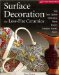  Surface Decoration for Low-Fire Ceramics: Slips, Terra Sigillata, Underglazes, Glazes, Maiolica, Overglaze Enamels, Decals