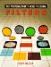 The Photographer's Guide to Using Filters