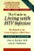 The Guide to Living With HIV Infection: Developed at the Johns Hopkins AIDS Clinic