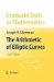 The Arithmetic of Elliptic Curves