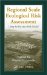  Regional Scale Ecological Risk Assessment: Using The Relative Risk Model