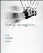  Strategic Management: Text and Cases