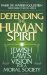  Defending the Human Spirit: Jewish Law's Vision for a Moral Society