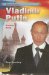  Vladimir Putin: President of Russia