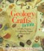  Geology Crafts for Kids: 50 Nifty Projects to Explore the Marvels of Planet Earth