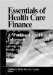  Essentials of Health Care Finanace: A Workbook for Health Information Managers