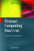 Abstract Computing Machines: A Lambda Calculus Perspective