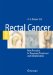  Rectal Cancer: New Frontiers in Diagnosis, Treatment And Rehabilitation