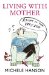  Living With Mother: Right to the Very End