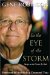  In the Eye of the Storm: Swept to the Center by God
