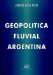  Geopolitica Fluvial Argentina