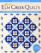  More Elm Creek Quilts: 30+ Traditional Block - 11 Projects - Favorite Character Sketches