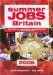  Summer Jobs in Britain 2005: Including Vacation Traineeships