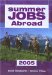  Summer Jobs Abroad 2005