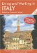  Living and Working in Italy: A Survival Handbook