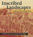  Inscribed Landscapes: Marking and Making Place