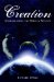  Creation: Answers from the Bible and Science