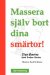  Massera sjSlv bort dina smSrtor!
