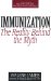  Immunization: The Reality Behind the Myth