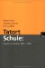  Tatort Schule: Gewalt an Schulen 1994-1999