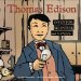  Thomas Edison: Inventor, Scientist, and Genius