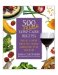  500 More Low carb Recipes: 500 All New Recipes From Around The World