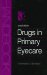  Drugs in Primary Eyecare