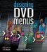  Designing DVD Menus: How To Create Professional-Looking DVDs