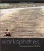  Workspheres: Design and Contemporary Work Styles