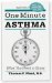  One Minute Asthma: What You Need to Know