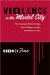  Violence in the Model City: The Cavanagh Administration, Race Relations, and the Detroit Race Riot of 1967