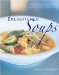  Enlightened Soups: More Than 135 Light, Healthy, Delicious, and Beautiful Soups in 60 Minutes or Less