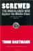  Screwed: The Undeclared War Against the Middle Class . . . And What We Can Do About It