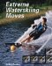  Extreme Waterskiing Moves
