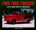 Fwd Fire Trucks: 1914-1963 Photo Archive