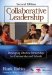  Collaborative Leadership: Developing Effective Partnerships for Communities and Schools